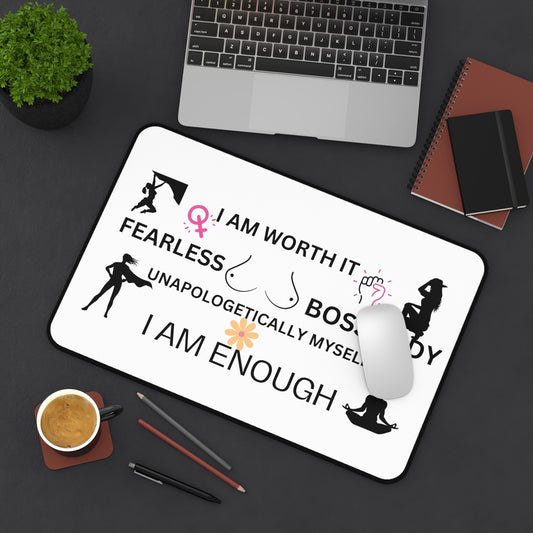 "I Am Worth It" Desk Mat