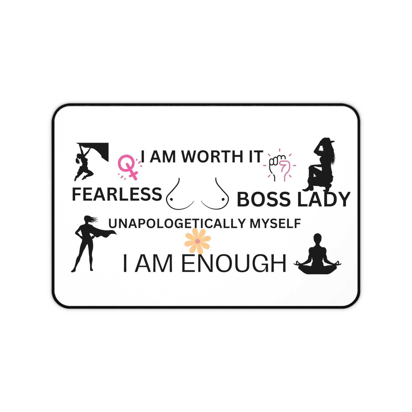 "I Am Worth It" Desk Mat